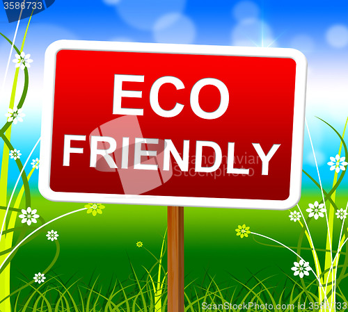 Image of Eco Friendly Means Go Green And Eco-Friendly