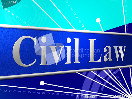 Image of Civil Law Represents Judgment Legality And Legal