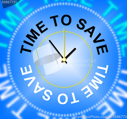 Image of Time To Save Indicates Wealth Increase And Saved