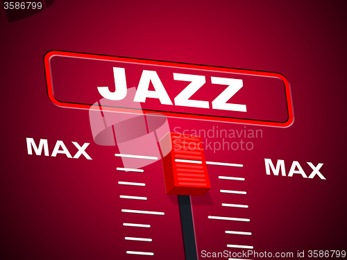 Image of Jazz Music Indicates Sound Track And Audio