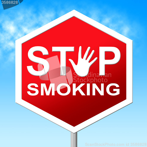 Image of Stop Smoking Means Warning Sign And Danger