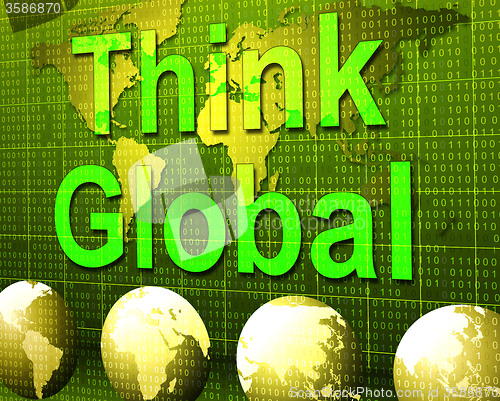 Image of Think Global Represents Contemplation Planet And Consider