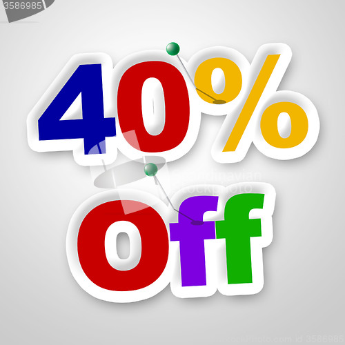 Image of Forty Percent Off Indicates Promotion Retail And Merchandise