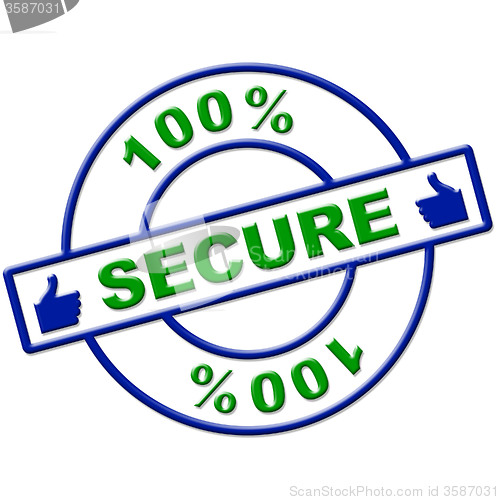 Image of Hundred Percent Secure Indicates Login Protect And Secured