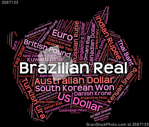 Image of Brazilian Real Represents Foreign Exchange And Currencies