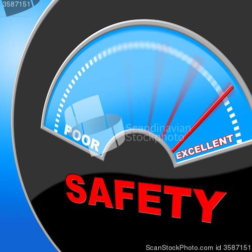 Image of Excellent Safety Indicates Quality Excellency And Careful