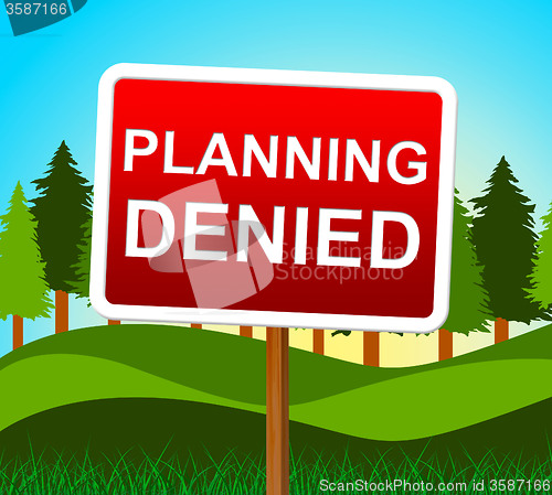 Image of Planning Denied Means Plans Refusal And Objectives