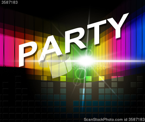 Image of Music Party Shows Sound Track And Celebrations