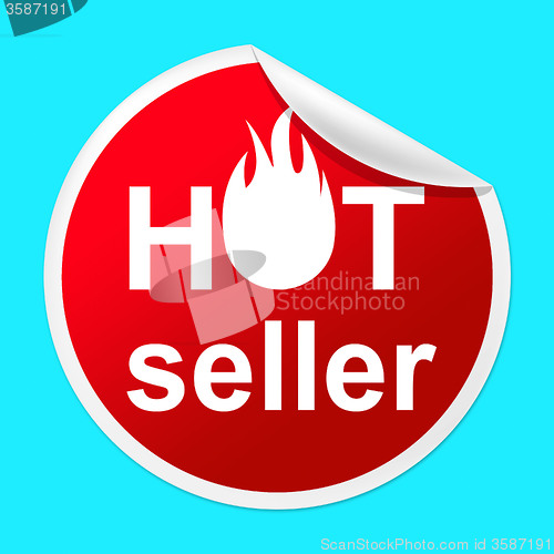 Image of Hot Seller Sticker Indicates Number One And Best