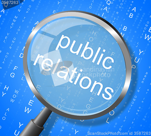 Image of Public Relations Means Press Release And Magnification