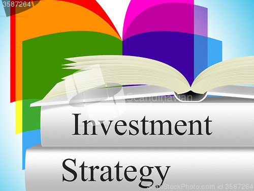 Image of Strategy Investment Indicates Innovation Investor And Planning