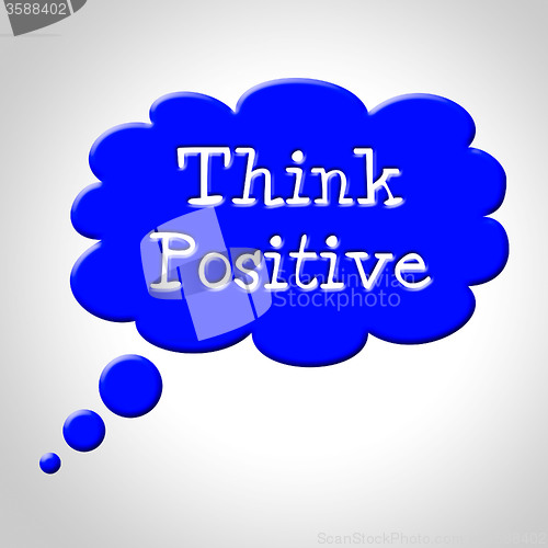 Image of Think Positive Shows Okay Yep And For