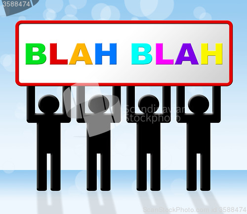Image of Blah Speak Represents Dialog Conversation And Dialogue