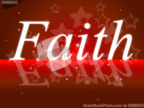 Image of Trust Faith Indicates Believe In And Trustfulness