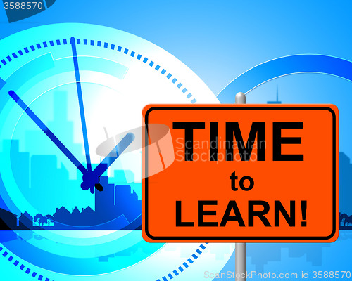 Image of Time To Learn Represents Just Now And Currently