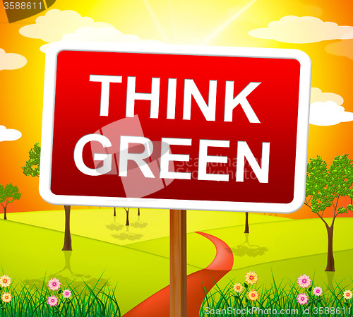 Image of Think Green Shows Eco Friendly And Concept