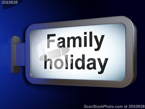 Image of Travel concept: Family Holiday on billboard background