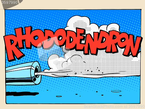 Image of Rhododendron sound motor comic style lettering