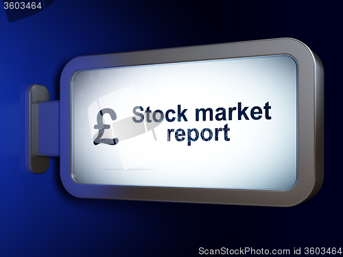 Image of Currency concept: Stock Market Report and Pound on billboard background