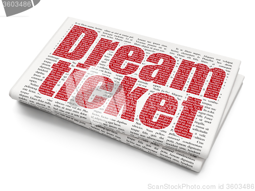 Image of Business concept: Dream Ticket on Newspaper background