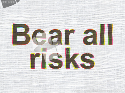 Image of Insurance concept: Bear All Risks on fabric texture background