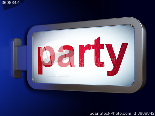 Image of Holiday concept: Party on billboard background