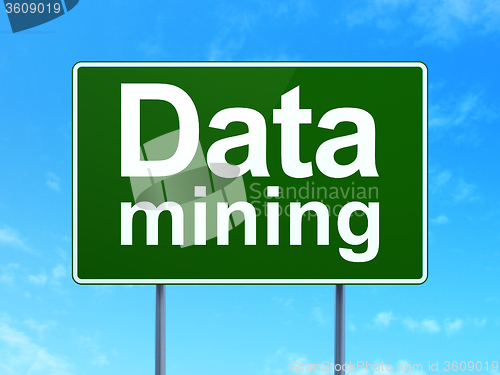 Image of Data concept: Data Mining on road sign background