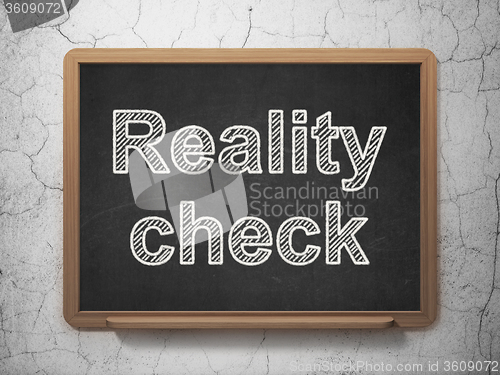 Image of Business concept: Reality Check on chalkboard background