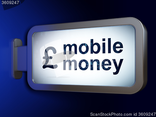 Image of Money concept: Mobile Money and Pound on billboard background