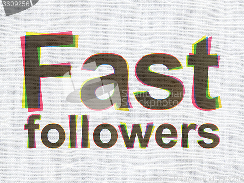 Image of Finance concept: Fast Followers on fabric texture background