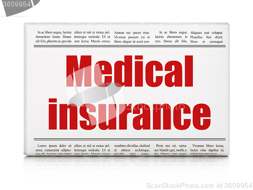 Image of Insurance concept: newspaper headline Medical Insurance