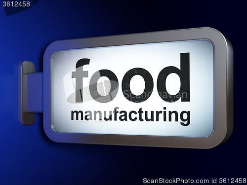 Image of Industry concept: Food Manufacturing on billboard background