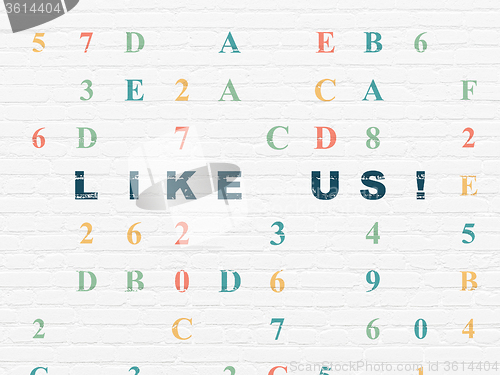 Image of Social media concept: Like us! on wall background