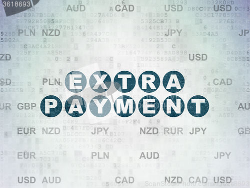 Image of Money concept: Extra Payment on Digital Paper background