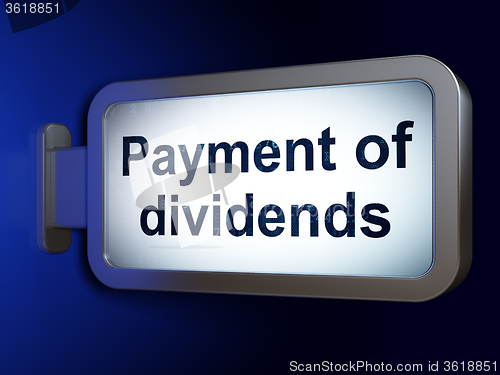 Image of Money concept: Payment Of Dividends on billboard background