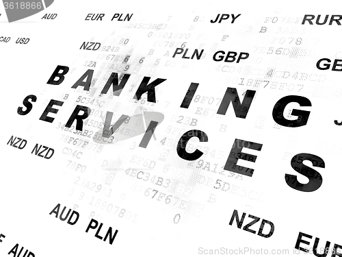 Image of Currency concept: Banking Services on Digital background