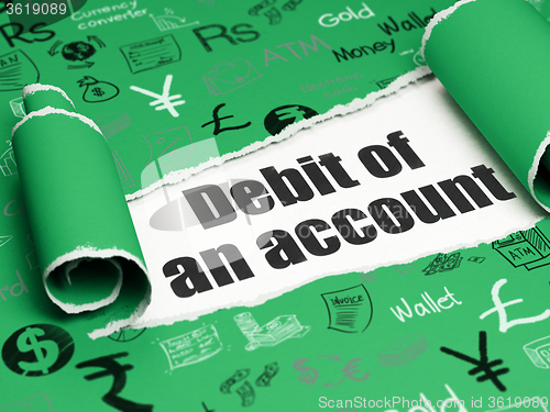 Image of Money concept: black text Debit of An account under the piece of  torn paper