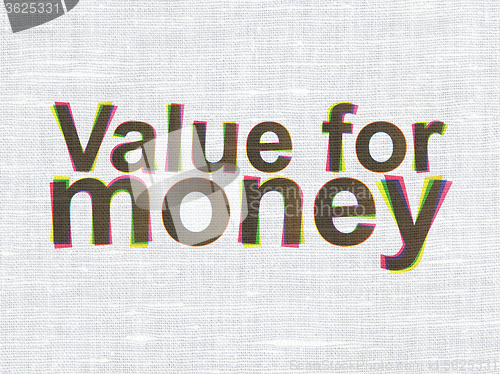 Image of Money concept: Value For Money on fabric texture background