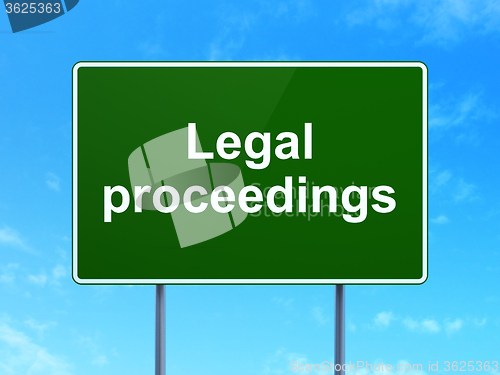 Image of Law concept: Legal Proceedings on road sign background