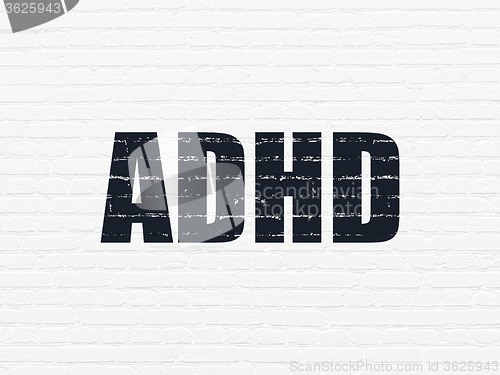 Image of Healthcare concept: ADHD on wall background