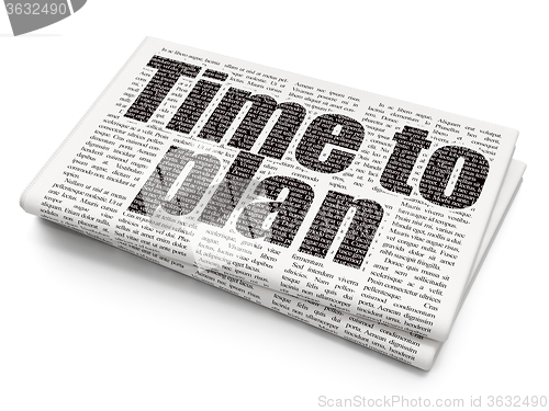Image of Time concept: Time to Plan on Newspaper background