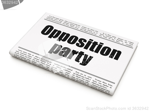 Image of Political concept: newspaper headline Opposition Party