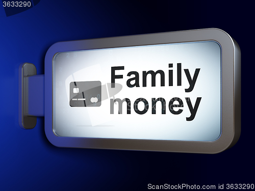 Image of Banking concept: Family Money and Credit Card on billboard background