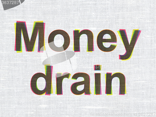 Image of Money concept: Money Drain on fabric texture background