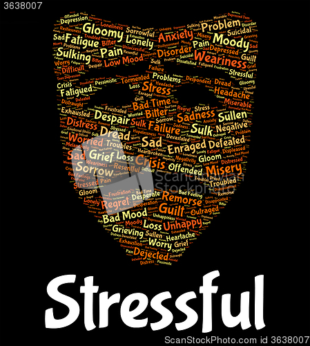 Image of Stressful Word Indicates Pressured Overworked And Wordcloud