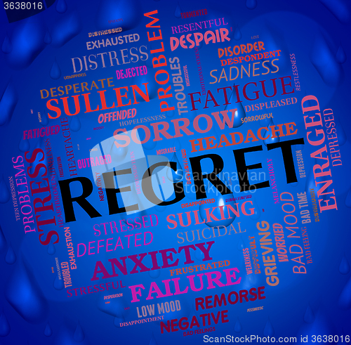 Image of Regret Word Shows Wordclouds Repentant And Remorse