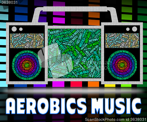Image of Aerobics Music Means Sound Tracks And Exercise