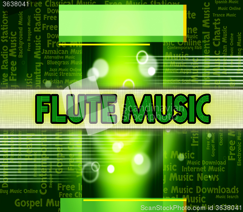 Image of Flute Music Shows Sound Track And Acoustic