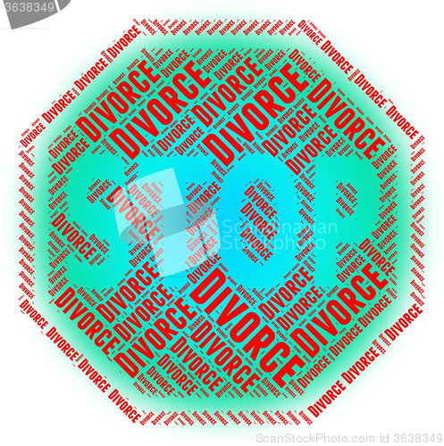 Image of Stop Divorce Represents Warning Sign And Annulments