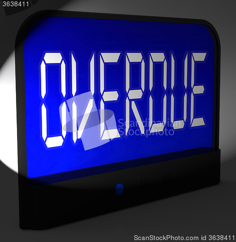 Image of Overdue Digital Clock Means Behind Time Or Past Due